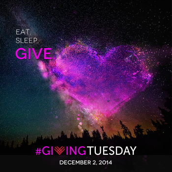 Eat sleep give Giving Tuesday December 2, 2014