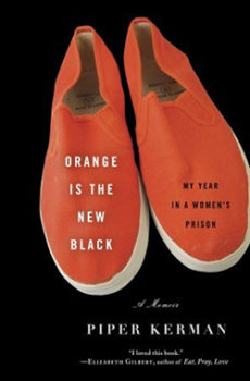 Book cover of Orange is the New Black by Piper Kerman