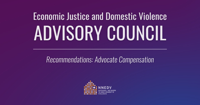 Economic Justice and Domestic Violence Advisory Council Recommendations: Advocate Compensation